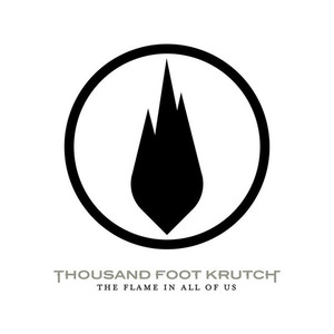 The Flame In All Of Us, album by Thousand Foot Krutch