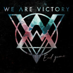 Endgame, album by We Are Victory