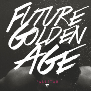Future Golden Age, album by Fallstar