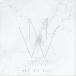 Set Me Free, album by The Midnight Wedding
