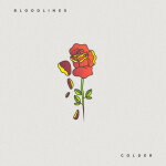 Colder, альбом Bloodlines