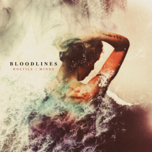 Hostile | Minds, album by Bloodlines
