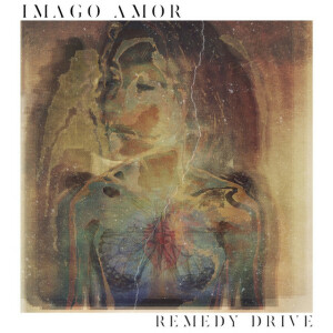 Imago Amor, альбом Remedy Drive