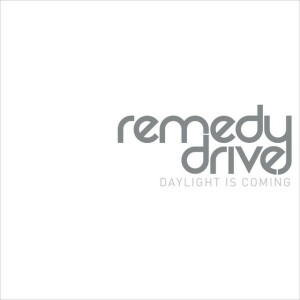 Daylight Is Coming, album by Remedy Drive