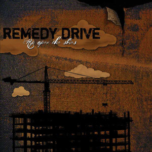 Rip Open The Skies, album by Remedy Drive