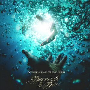 Conservation of the Spirit, album by Diamonds to Dust