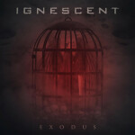 Exodus, альбом Ignescent