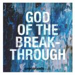 God of the Breakthrough, album by Crossroads Music