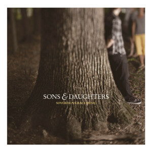 Sons & Daughters, album by Sovereign Grace Music
