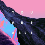 You Are Able, album by Eagle Brook Music