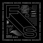 Freedom Sound, album by Eagle Brook Music