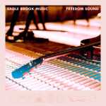 Freedom Sound (Live Acoustic), album by Eagle Brook Music