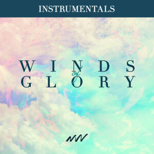 Winds Of Glory (Instrumentals), album by New Wine