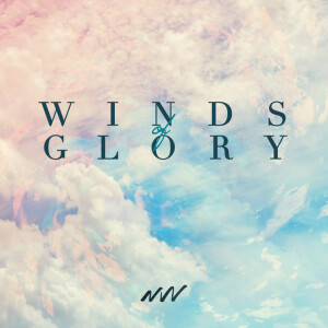 Winds Of Glory, album by New Wine