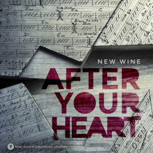 After Your Heart, альбом New Wine