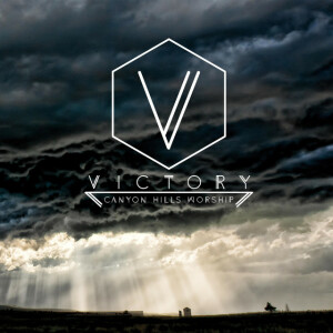 Victory (Live), album by Canyon Hills Worship