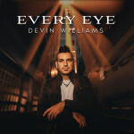 Every Eye, альбом Devin Williams