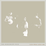 God Who Sees Me, album by The Hedgerow Folk