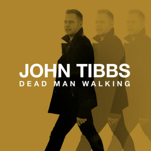 Dead Man Walking, альбом John Tibbs