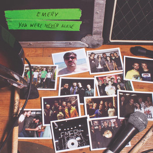 You Were Never Alone, album by Emery
