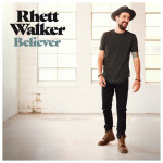 Believer, album by Rhett Walker