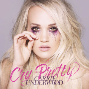 Cry Pretty, album by Carrie Underwood