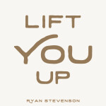 Lift You Up, album by Ryan Stevenson