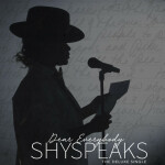 Dear Everybody: The Deluxe Single, album by ShySpeaks