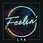Feelin', album by LYA