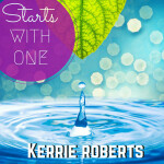 Starts With One, альбом Kerrie Roberts