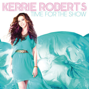 Time For The Show, album by Kerrie Roberts