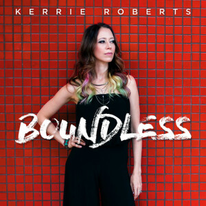 Boundless, album by Kerrie Roberts