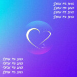 Show Me Love, album by Evan and Eris