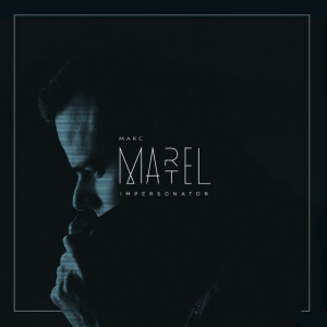 Impersonator, альбом Marc Martel