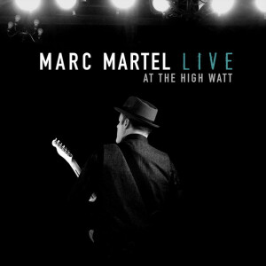 Live at the High Watt, альбом Marc Martel