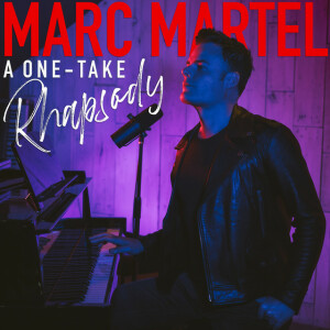 A One-Take Rhapsody, альбом Marc Martel