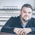 Choices, album by JJ Weeks