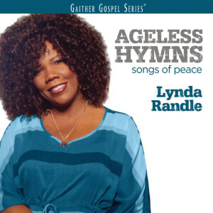 Ageless Hymns: Songs Of Peace, album by Lynda Randle