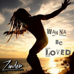 Wanna Be Loved, album by Zander