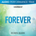 Forever (Audio Performance Trax), альбом Robin Mark