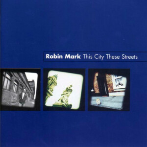 This City, These Streets, album by Robin Mark