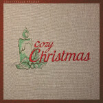 Cozy Christmas, album by Cristabelle Braden