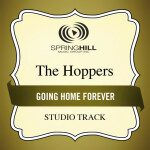 Going Home Forever, альбом The Hoppers