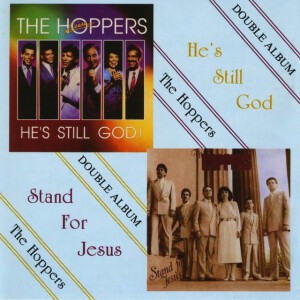 He's Still God/Stand For Jesus - Double Album, альбом The Hoppers