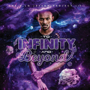 The P. Lo Jetson Project 3: To Infinity and Beyond, album by P. Lo Jetson