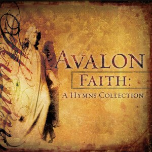 Faith: A Hymns Collection, album by Avalon