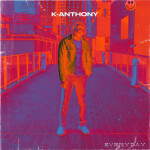 Everyday, album by K-Anthony