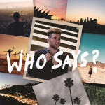 Who Says?, album by Joshua Micah