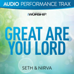 Great Are You Lord (Audio Performance Trax)