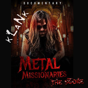 Metal Missionaries (The Score), альбом Klank